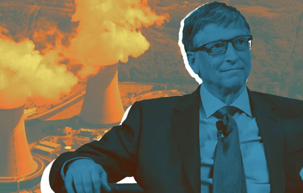 Is Bill Gates Set to Control the U.S. & Global Nuclear Energy Markets?